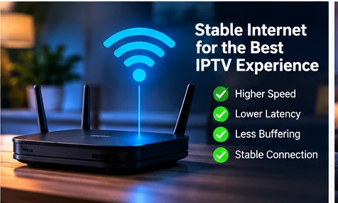 Stable internet connection for IPTV devices